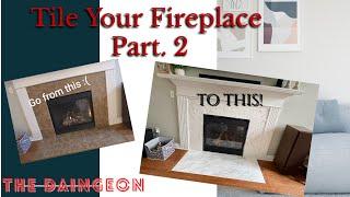 How To Tile Your Fireplace Part. 2