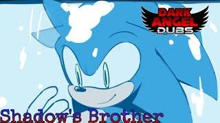 Shadow's Brother (Sonic Comic dub)