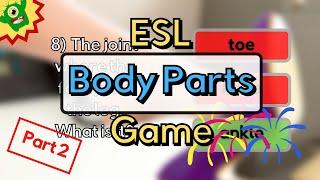 ESL Body Parts Game | Try our Fun Point System to see if you are a Genius | Part 2