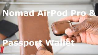 New Nomad Leather  AirPods Pro Case & Passport Wallet Unboxing Setup & Review