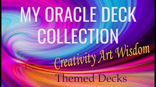 My Oracle Card Deck Collection : Creativity Art Wisdom Themes