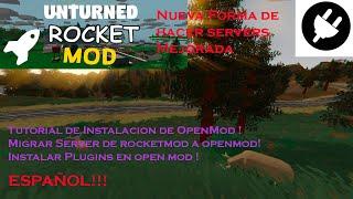 Español Tutorial/Guia de intalacion del OpenMod, plugins, migrar de rocket a openmod.