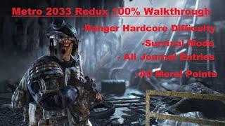 [PC][1440p] Metro 2033: Redux (Ranger Hardcore Survival | 100%) - Full Game Walkthrough