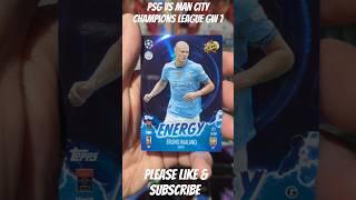 PSG VS MAN CITY CHAMPIONS LEAGUE MATCH ATTAX PREDICTION #topps #matchattax #ucl #haaland