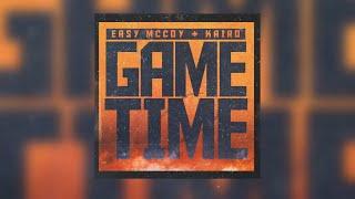 "Game Time" - Kairo X Easy McCoy (Official Lyric Video)