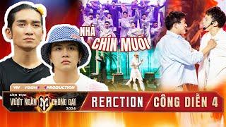 REACTION ANH TRAI VƯỢT NGÀN CHÔNG GAI | Dàn Anh Tài MUÔN KIỂU CẢM XÚC với Nhà Chín Muồi Công diễn 4