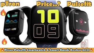 Ptron Pulsefit P261 Smartwatch &  Smart Band F121 Review 2021 || One Year Warranty etc || Price ?-AD