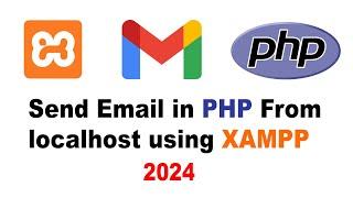 How to Send Email in PHP From localhost using XAMPP (2024)