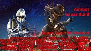 It's Gauss But I'm Using Warframe's Aimbot System | Gauss Build | Warframe