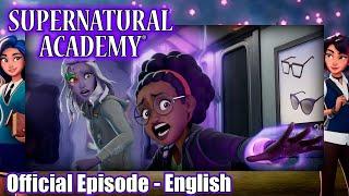 Supernatural Academy | S01E12 | Supernaturals of New York: Part 2 | Amazin' Adventures