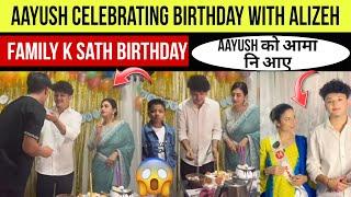 Aayush Celebrating Birthday With Alizeh & FamilyAayush Ko Aama ni aaye #alizehjamali #aayuzeh