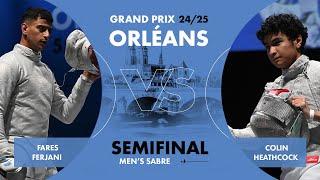 Men’s Semifinal | Fares Ferjani vs. Colin Heathcock | 24/25 Orléans Sabre Grand Prix