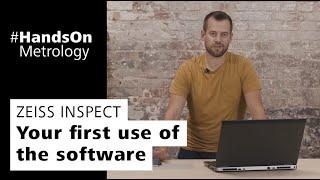 3D inspection with ZEISS INSPECT: Your first use of the software