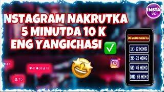 INSTAGRAMGA CHEKSIZ NAKRUTKA URISH 2024 // 5 MINUTDA 10K NAKRUTKA // TEKINGA 