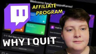 WHY I QUIT THE TWITCH AFFILIATE PROGRAM!!!!