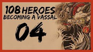 "Becoming a VASSAL" 108 Heroes Warband Mod Gameplay Let's Play Part 4 (Special Feature)