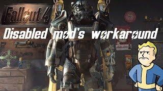 Fallout 4 1.2 patch disabled mods work around