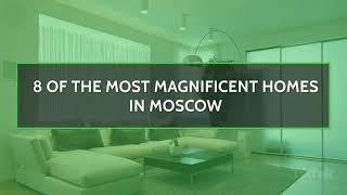 Moscow Richest Mansions - Billionaire Russians