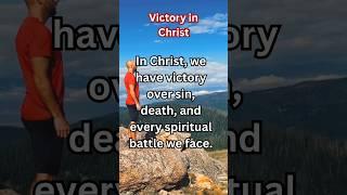 Victory in Christ. #victoryinChrist  #shorts