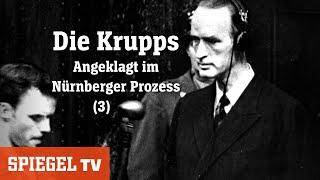 Die Krupps: Eine deutsche Saga - »Prozesse« (Teil3) | SPIEGEL TV (2012)