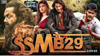 SSMB 29 | Mahesh Babu New South Adventure Movie In Hindi Dubbed (2024) | New Action Movie