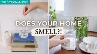 How to Make Every Room in Your Home Smell INCREDIBLE!