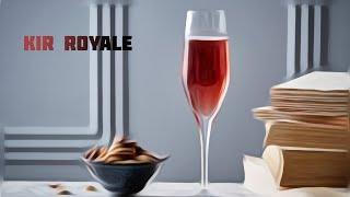 KIR ROYALE  cocktail. Best cocktails in the world tutorial. 1 minute cocktails.