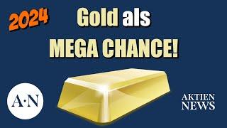 MEGA CHANCE 2024? - Jetzt in Gold investieren / Gold kaufen?