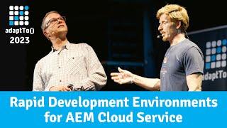 Rapid Development Environments for AEM Cloud Service