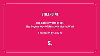 The Secret World of HR: The Psychology of Relationships at Work