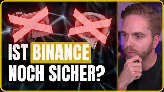 Binance Sorgen - Muss ich mein Geld abziehen?