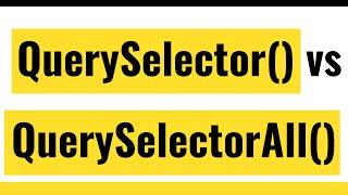  How To Use Document.querySelector And Document.querySelectorAll Methods in JavaScript?