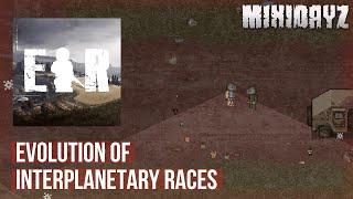 Новости проекта Evolution of Interplanetary Races ► Mini DayZ