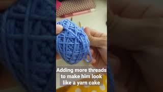 Making Woolliam the Yarn Cake ... Ball?? Pt 2