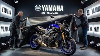 All New 2025 Yamaha MT-15: Everything You Need to Know