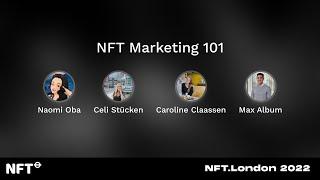 NFT Marketing 101 - Panel - at NFT.London 2022