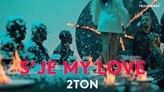 2TON – S`JE MY LOVE (prod. by Dardd)