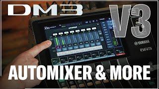 DM3 Series: V3 with Automixer and more…