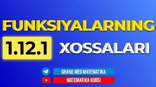 56-Dars. 1.12.1 Funksiyalarning Xossalari