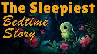  The SLEEPIEST Bedtime Story | Dusky the Bird Finds a Soulmate | NO MORE Insomnia - Sleepy Story