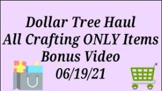 Crafting in Mimi's World || New Crafting Items ONLY Dollar Tree Haul || Special Bonus Video 06/19/21