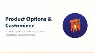 Product Options & Customizer For Shopify