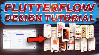 FlutterFlow: The COMPLETE Guide To Crafting BEAUTIFUL User Interfaces For ANY App