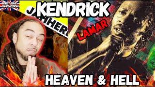 Kendrick Lamar - Heaven & Hell [ JAHHERBZ UK REACTION ]
