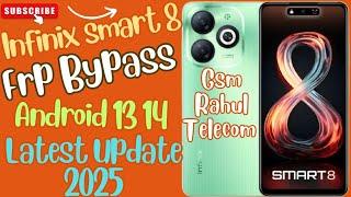 Infinix Smart 8 , 8HD FRP Bypass Android 13 | Latest Update 2025 | X6525 Google Account Bypass No Pc