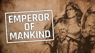 The Emperor of Mankind | Warhammer 40k Lore