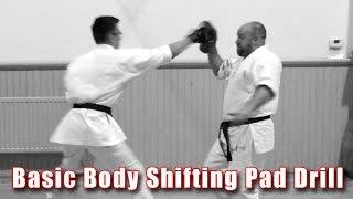 Practical Kata Bunkai: Basic Body Shifting Pad Drill