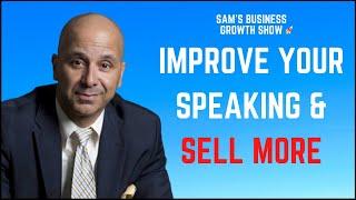 Improve Your Speaking And Sell More - Victor Antonio