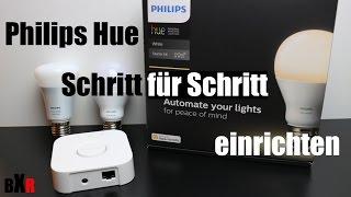 Philips Hue Bridge und Lampen einrichten | Schritt für Schritt Anleitung | deutsch