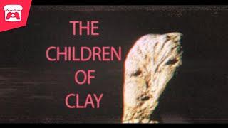 The Children of Clay - Study an ancient artefact and discover its dark secret!